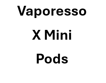 2x Vaporesso X mini Pods