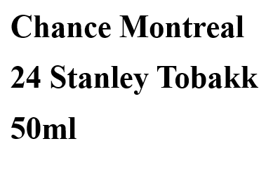 Chance Montreal 24 Stanley Original 50ml