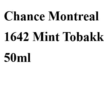 CHANCE MONTREAL Oasis Tobacco 50ml